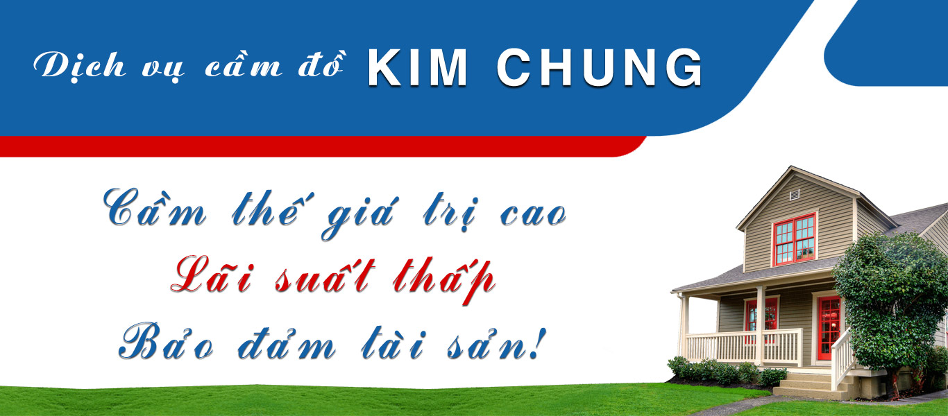 Dịch vụ cầm đồ uy tín Nha Trang 43 banner kimchung2